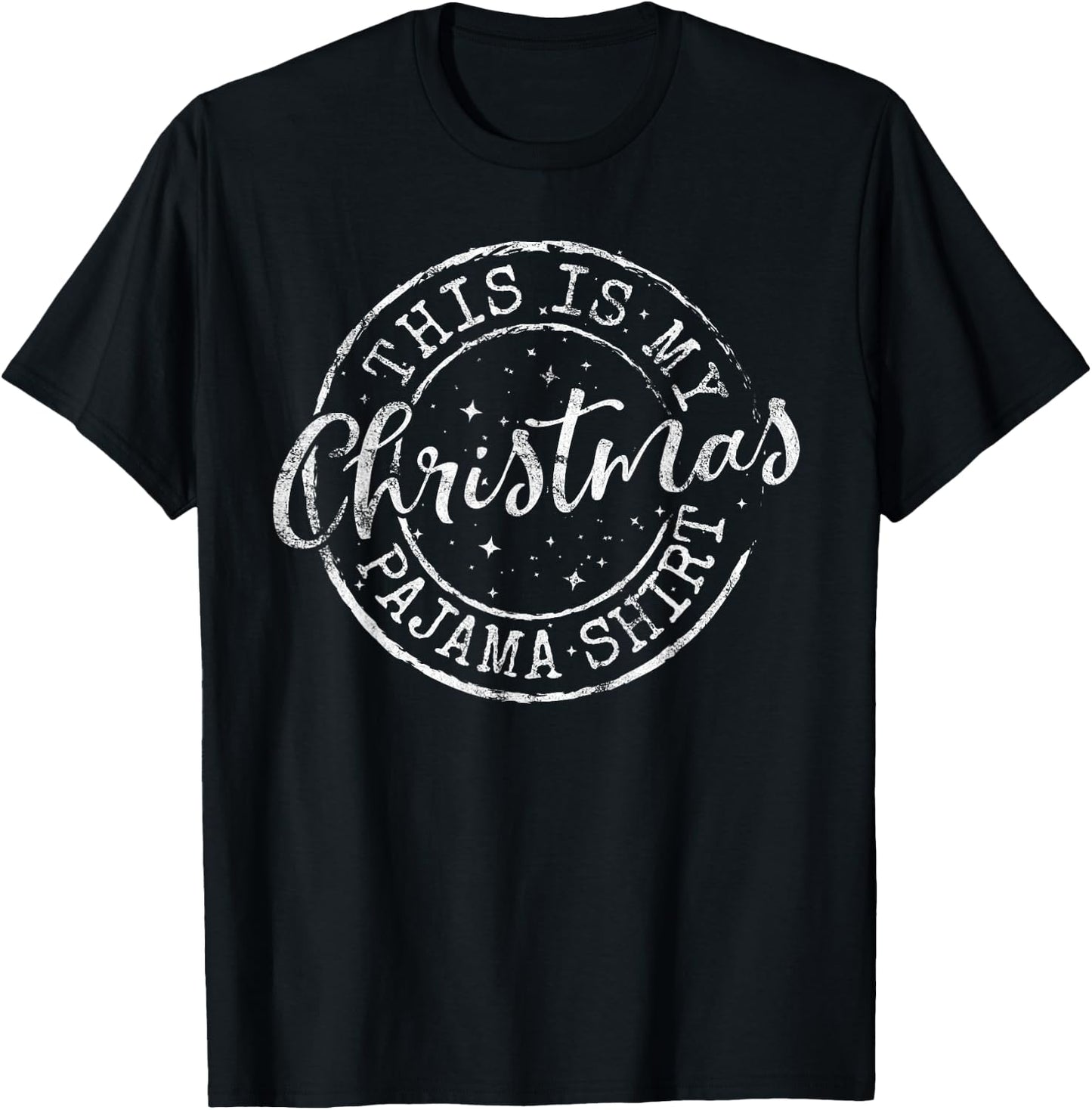 This is My Christmas Pajama Shirt Funny Xmas T-Shirt - T-Shirt | Black
