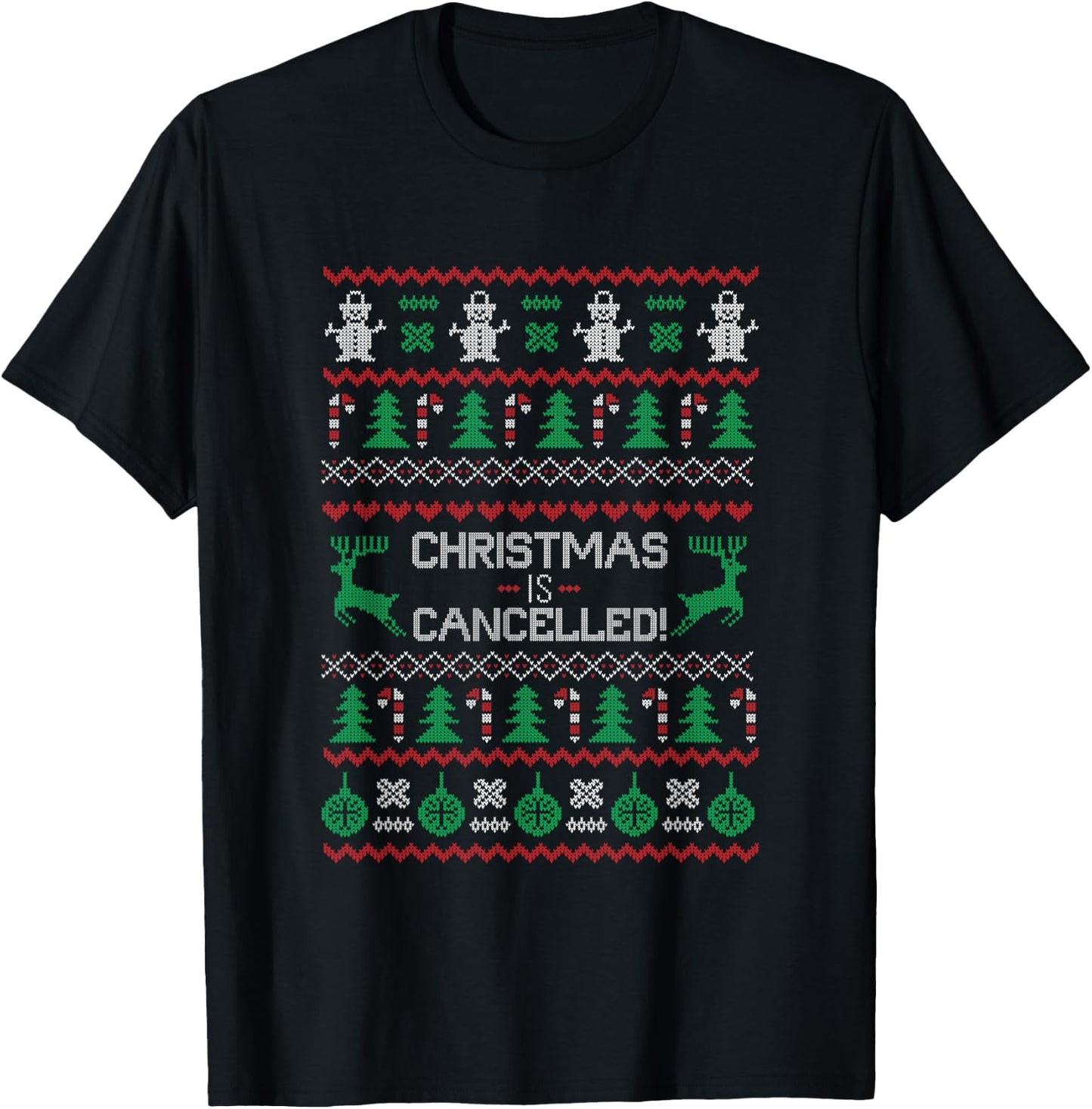 Christmas is Cancelled, Funny Ugly Xmas T-Shirt - T-Shirt | Black