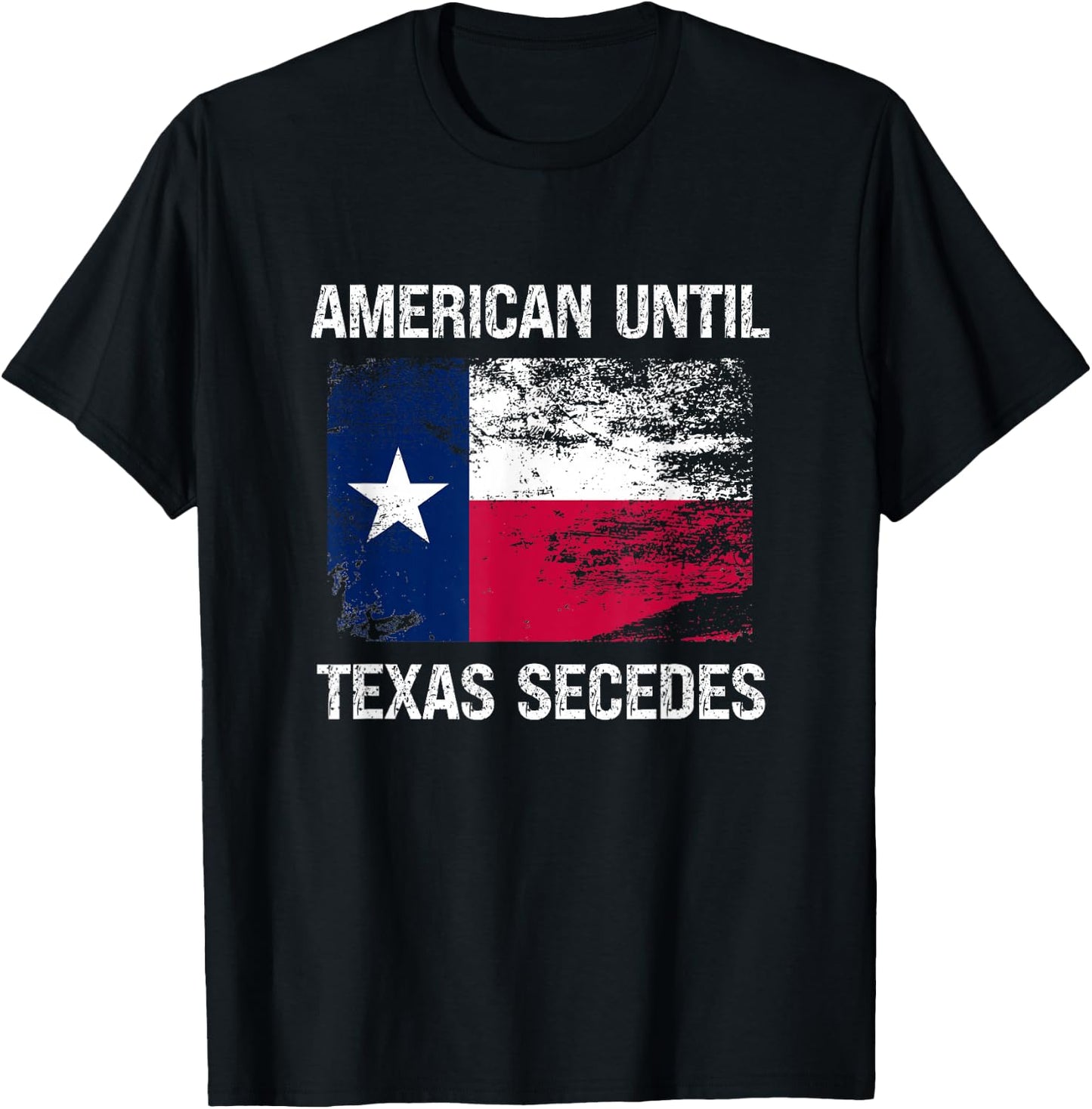 American Until Texas Secedes Vintage T-Shirt - T-Shirt | Black
