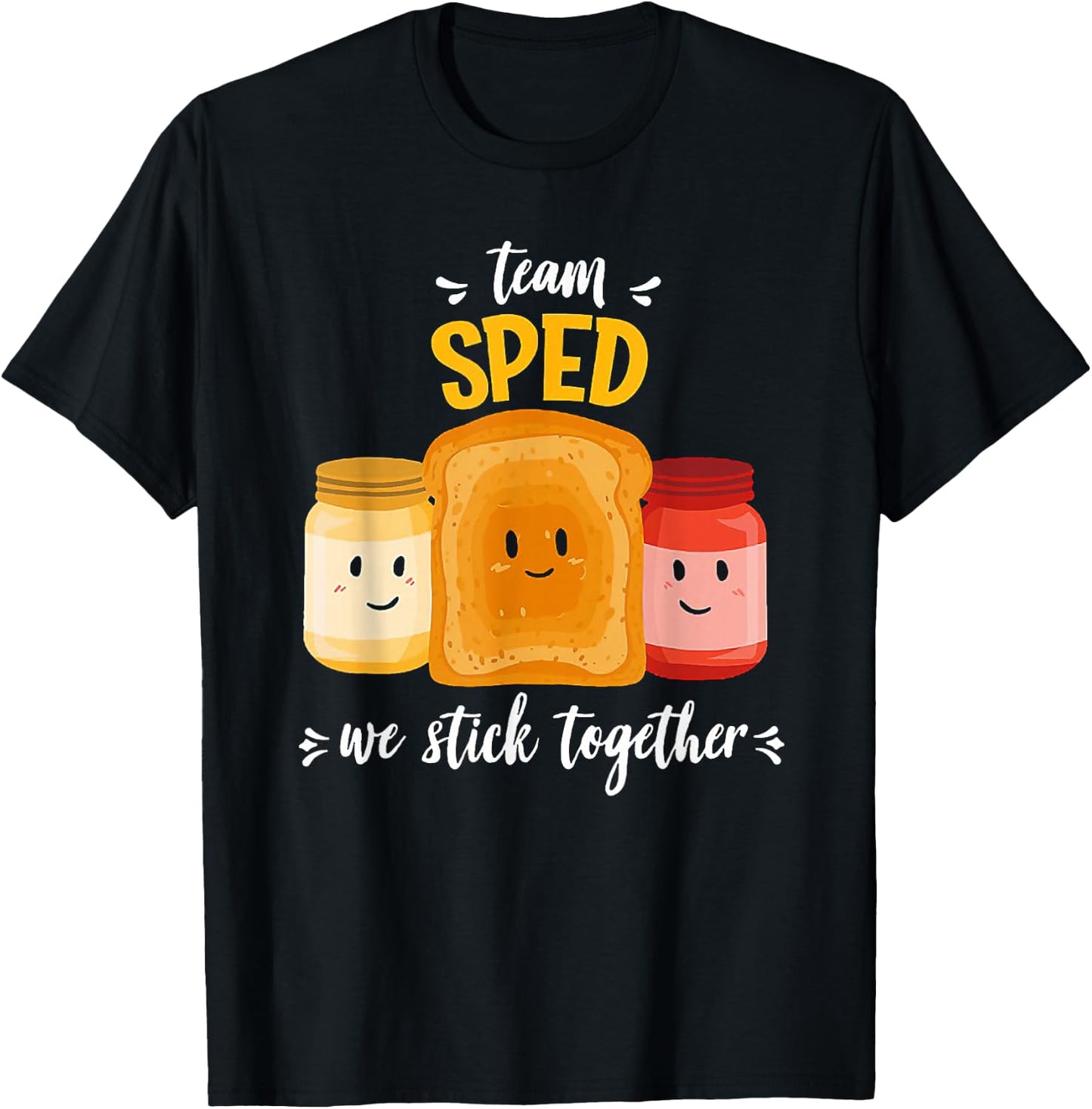 Team Sped We Stick Together Bread Jam Teacher Student T-Shirt - T-Shirt | Black