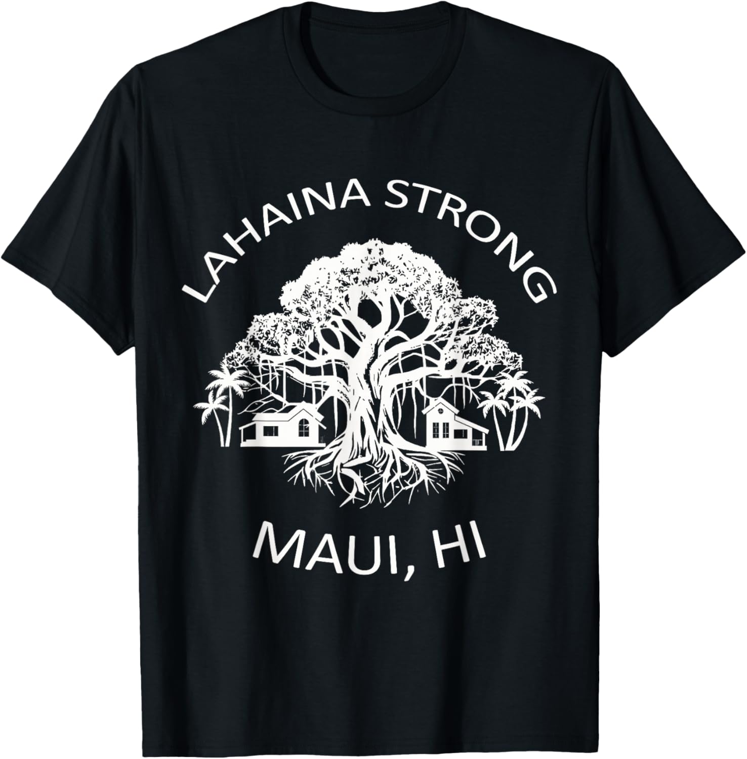 Unyielding Lahaina Spirit: Maui's Majestic Banyan Hawaii's T-Shirt - T-Shirt | Black