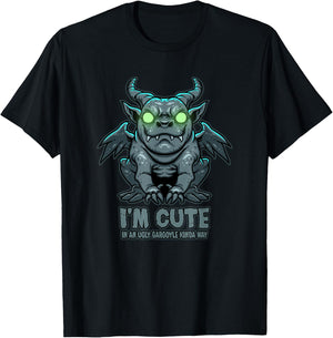 I'm Cute in an Ugly Gargoyle Kinda Way - Gargoyle Art T-Shirt - T-Shirt | Black