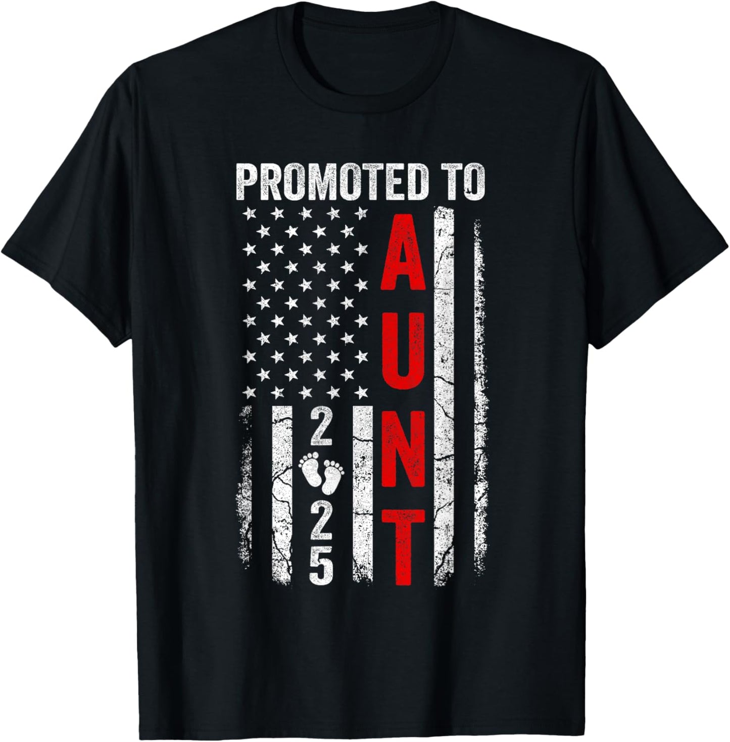 Patriotic Promoted To Aunt 2025 First Time New Aunt Men T-Shirt - T-Shirt | Black