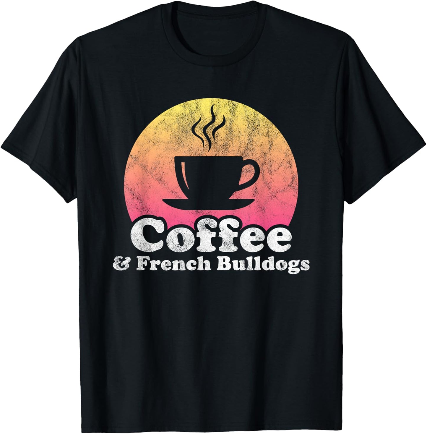 Coffee and French Bulldogs French Bulldog Women Girls Kids T-Shirt - T-Shirt | Black