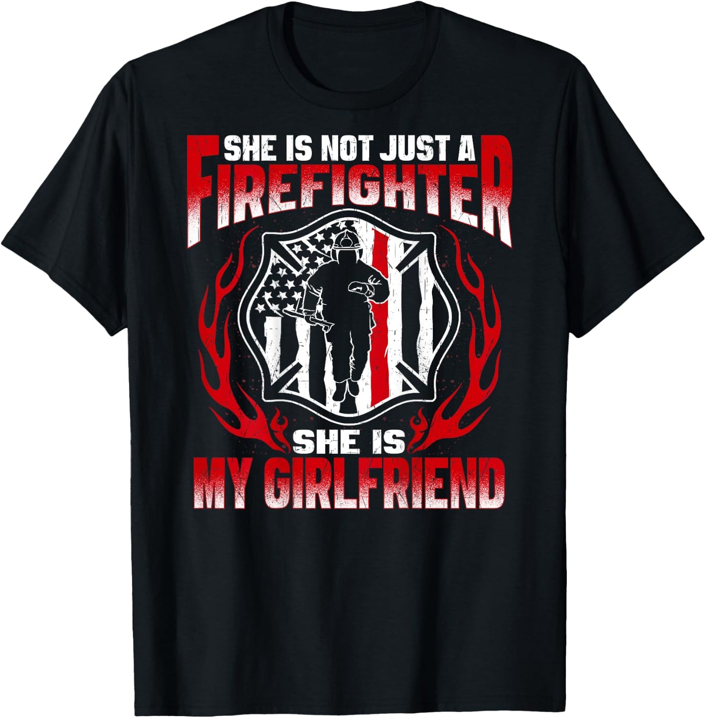 My Girlfriend Is Firefighter Hero Proud Fire Boyfriend Gifts T-Shirt - T-Shirt | Black