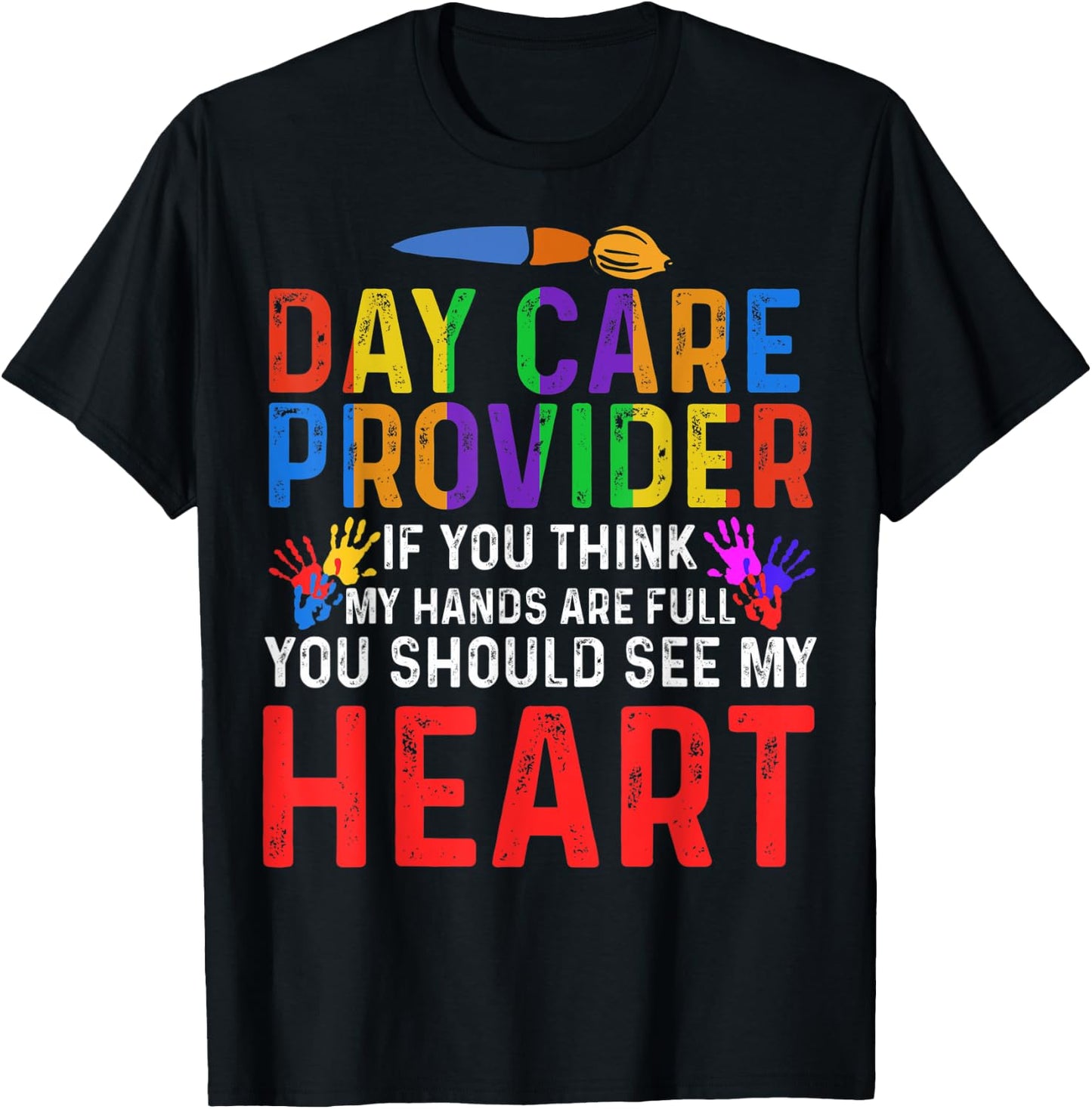 If You Think My Hands Are Full Day Care Providers T-Shirt - T-Shirt | Black