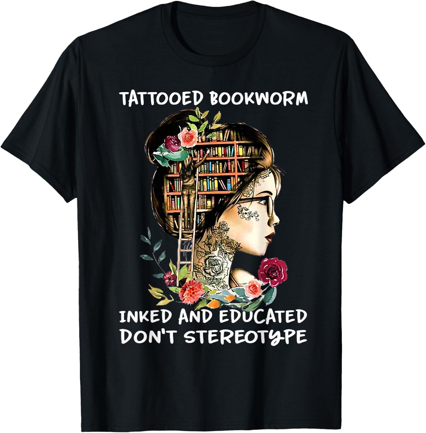 Tattooed bookworm inked and educated T-Shirt - T-Shirt | Black