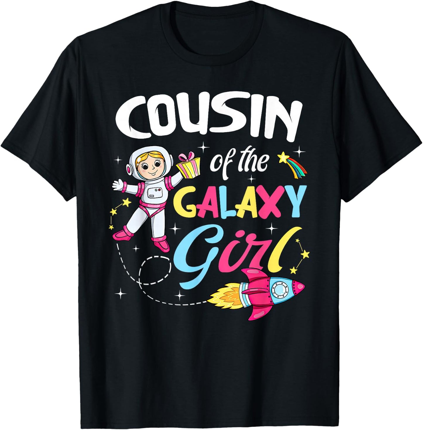 Cousin of the Galaxy Girl Astronaut Space Theme Birthday T-Shirt - T-Shirt | Black