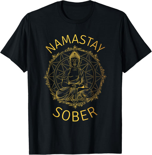 Namastay Sober Buddha Recovery Yoga Meditation Sobriety T-Shirt - T-Shirt | Black