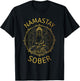 Namastay Sober Buddha Recovery Yoga Meditation Sobriety T-Shirt - T-Shirt | Black