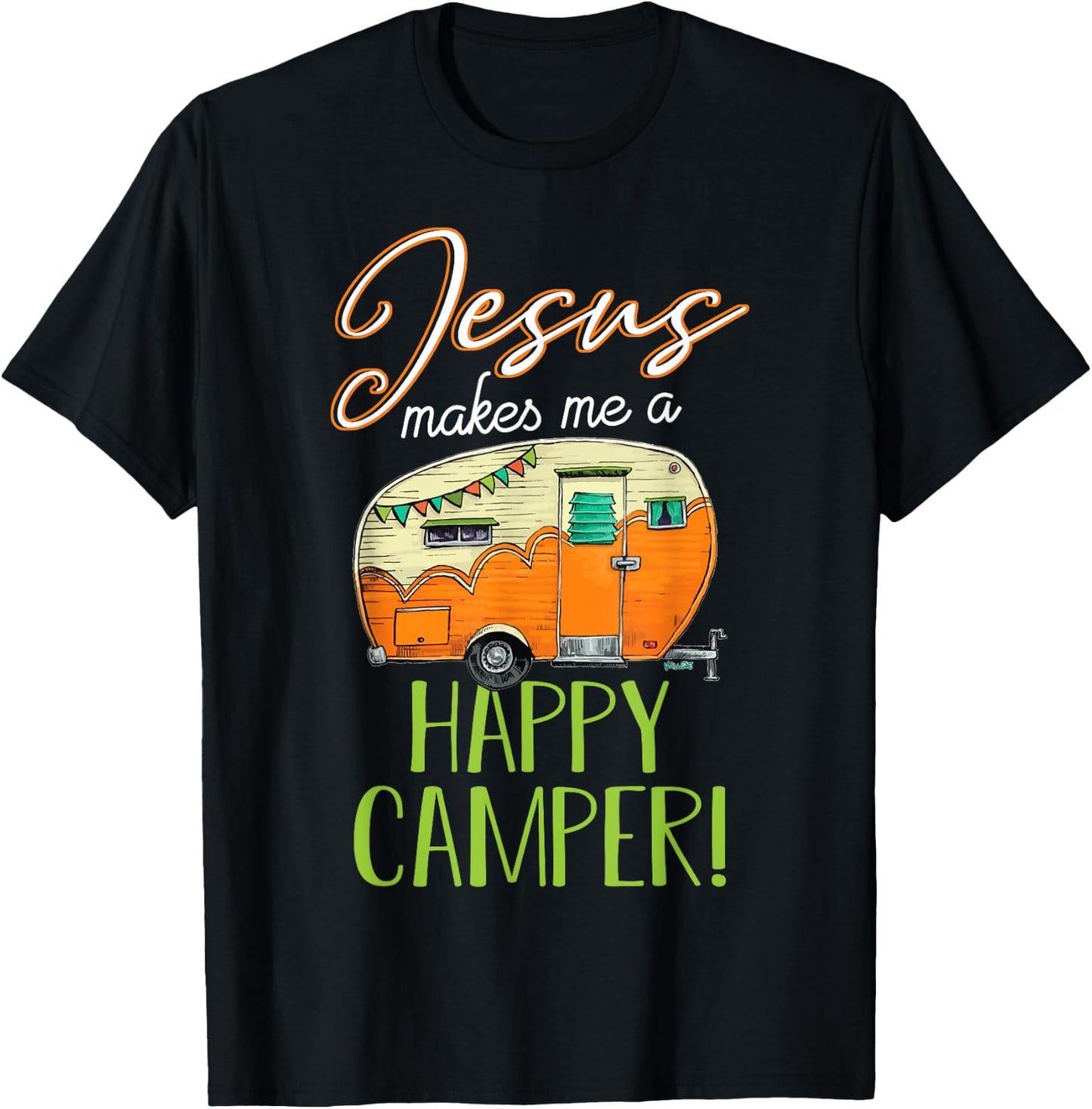 Jesus Makes Me a Happy Camper Shirt Christian Believer T-Shirt - T-Shirt | Black