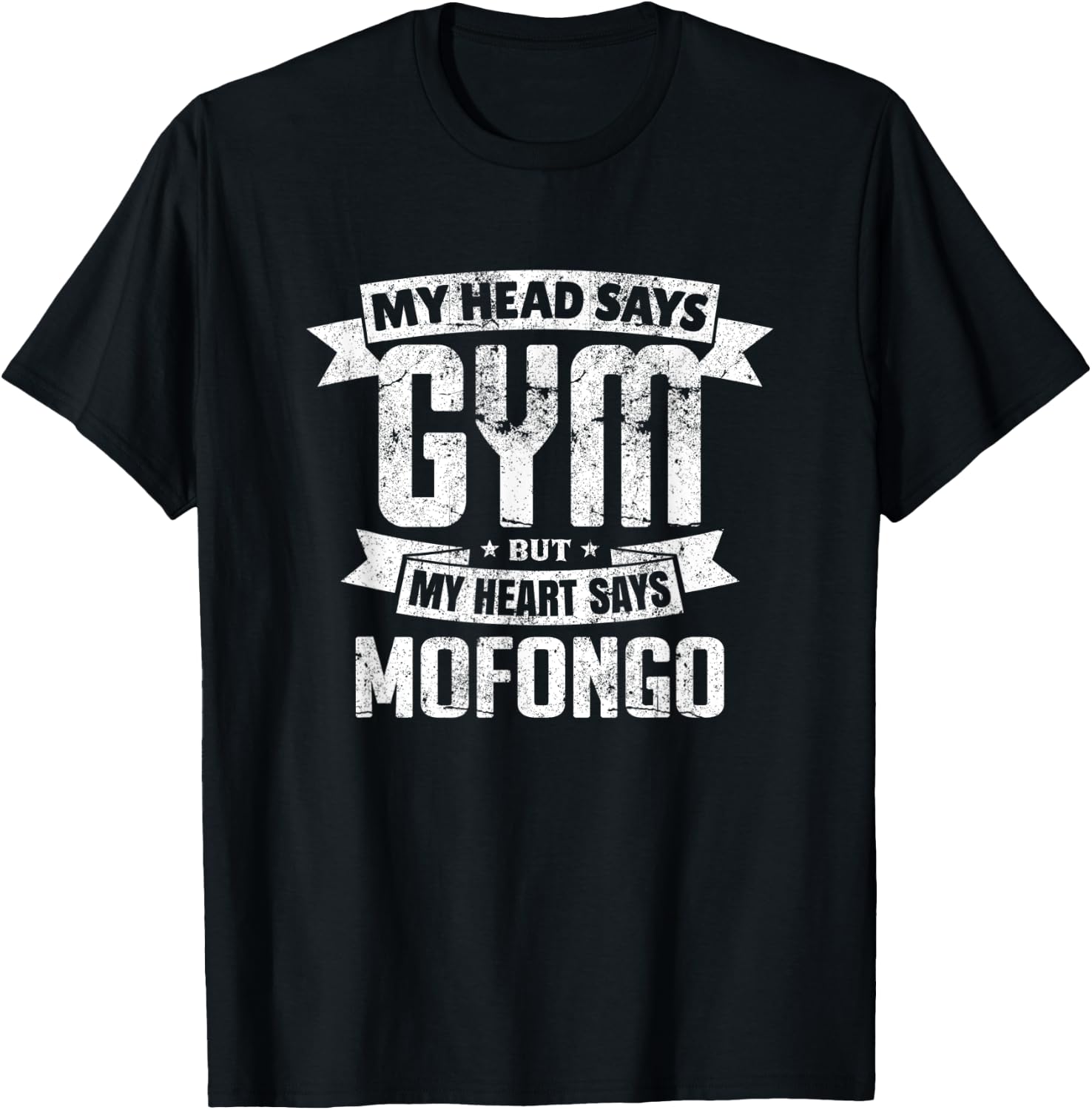 My Head Says Gym But My Heart Says Mofongo Gym Exercise T-Shirt - T-Shirt | Black