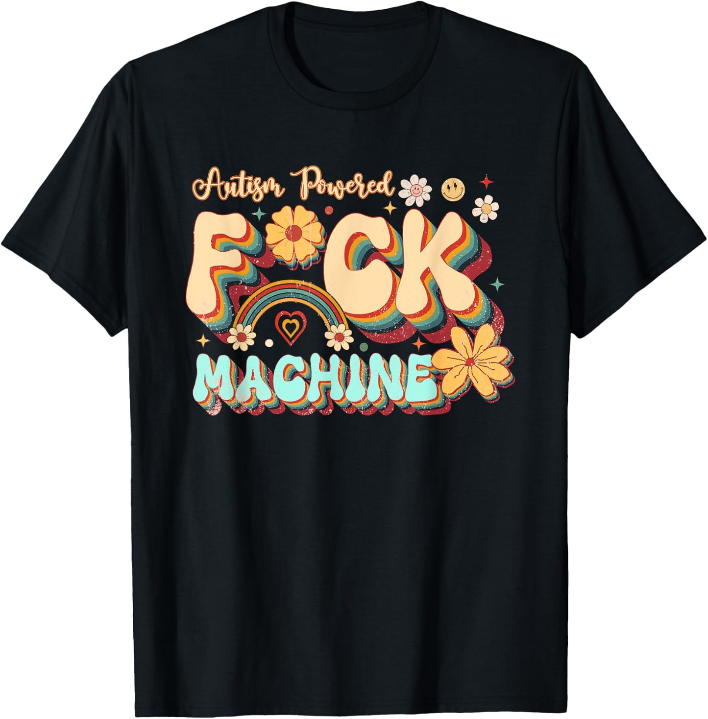 Retro Groovy Flower Quotes Autism Powered F ck Machine T-Shirt - T-Shirt | Black