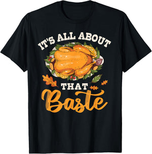 I'm All About That Baste Gift Thanksgiving T-Shirt - T-Shirt | Black