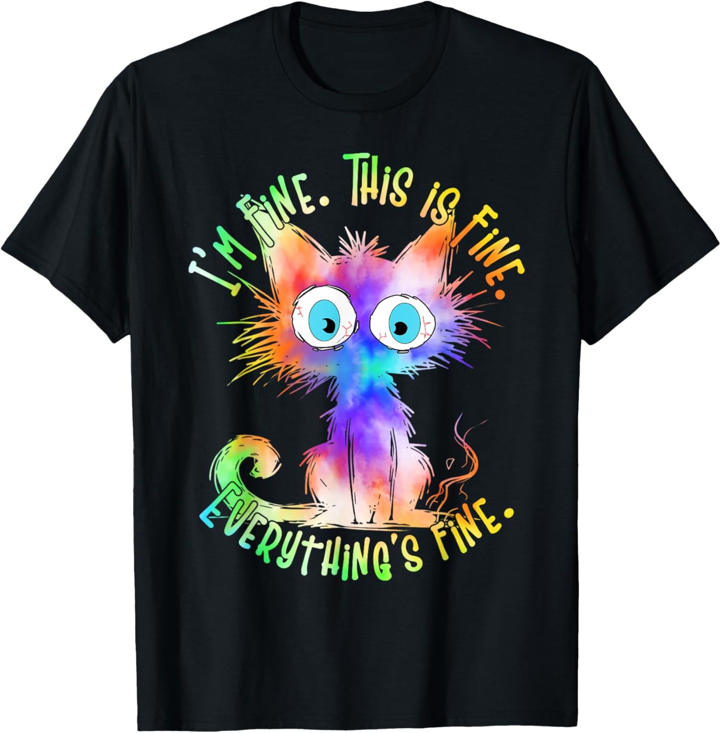 Tie Dye Black Cat Its Fine Im Fine Everything Is Fine Women T-Shirt - T-Shirt | Black