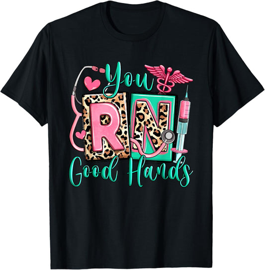 You RN Good Hands Registered Nurse, Cute Leopard Nurse Life T-Shirt - T-Shirt | Black