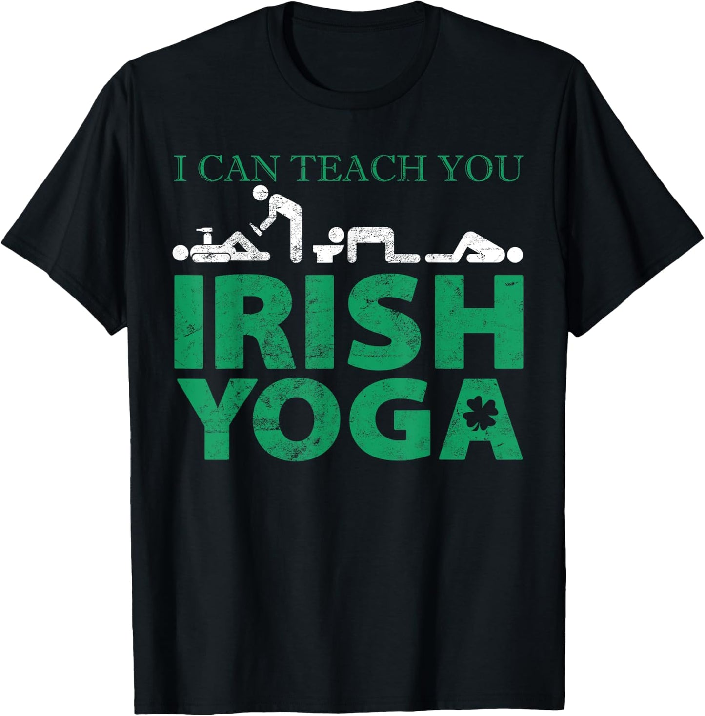 I Can Teach You Irish Yoga St Patricks Day Gift Graphic T-Shirt - T-Shirt | Black