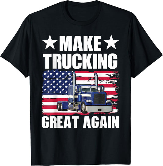 Make Trucking Great Again T-Shirt - T-Shirt | Black