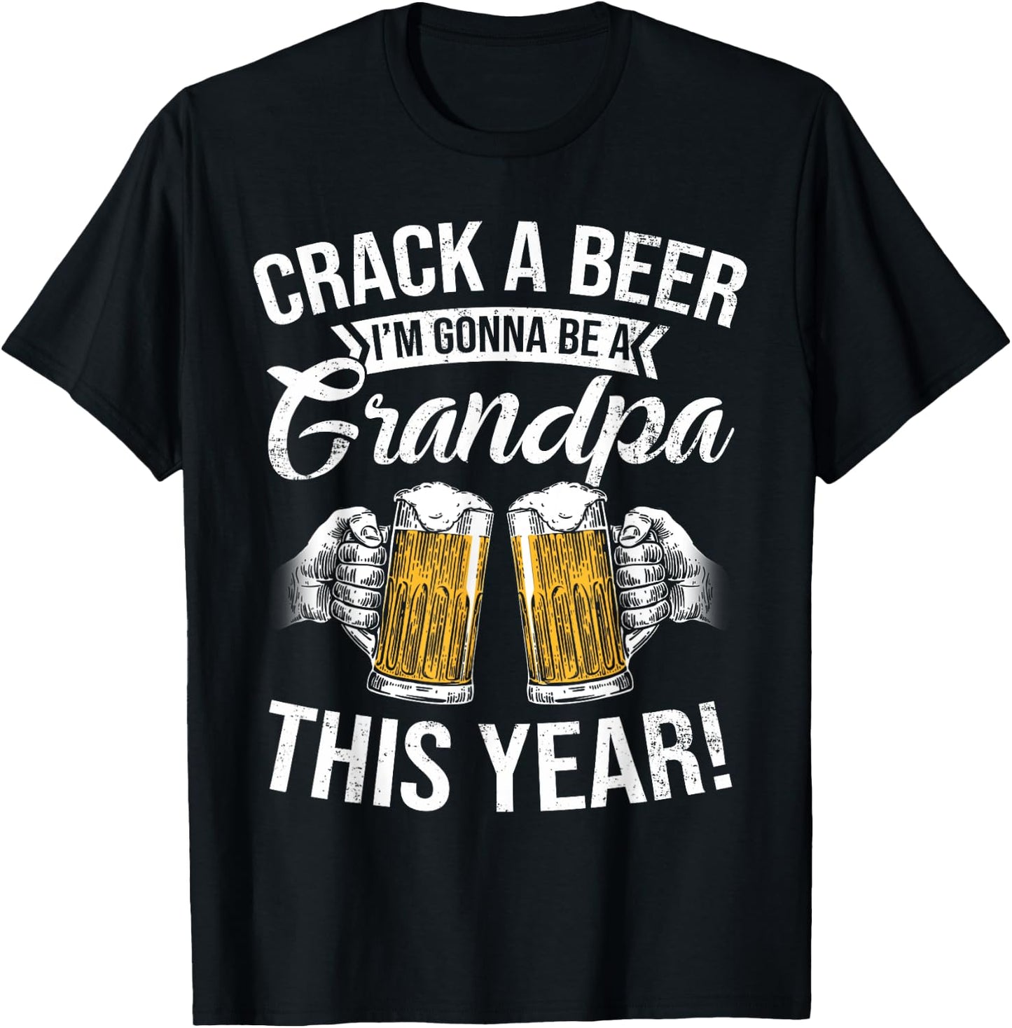 Crack a Beer I'm gonna be a Grandpa This Year Funny Gifts T-Shirt - T-Shirt | Black