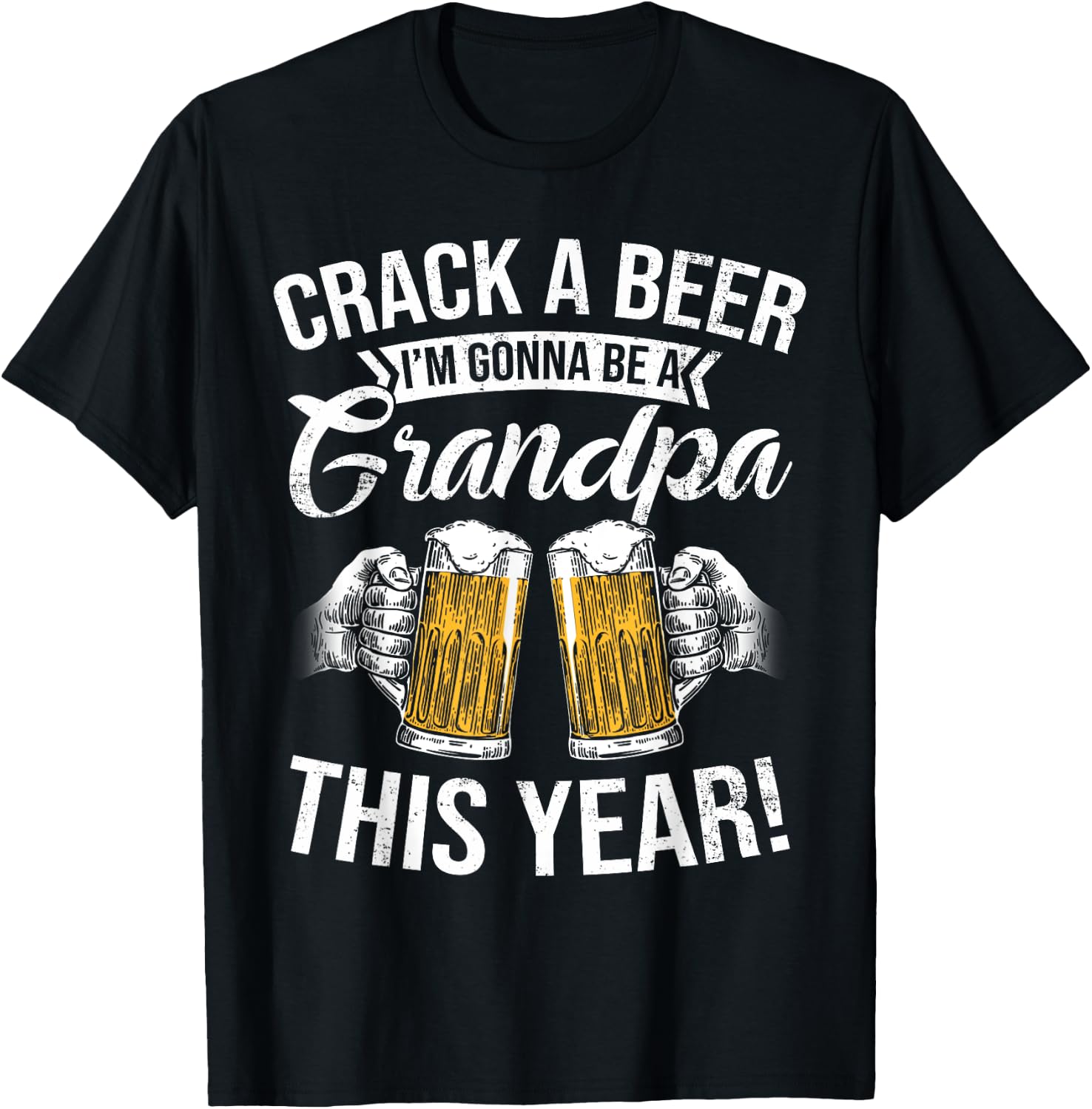 Crack a Beer I'm gonna be a Grandpa This Year Funny Gifts T-Shirt - T-Shirt | Black