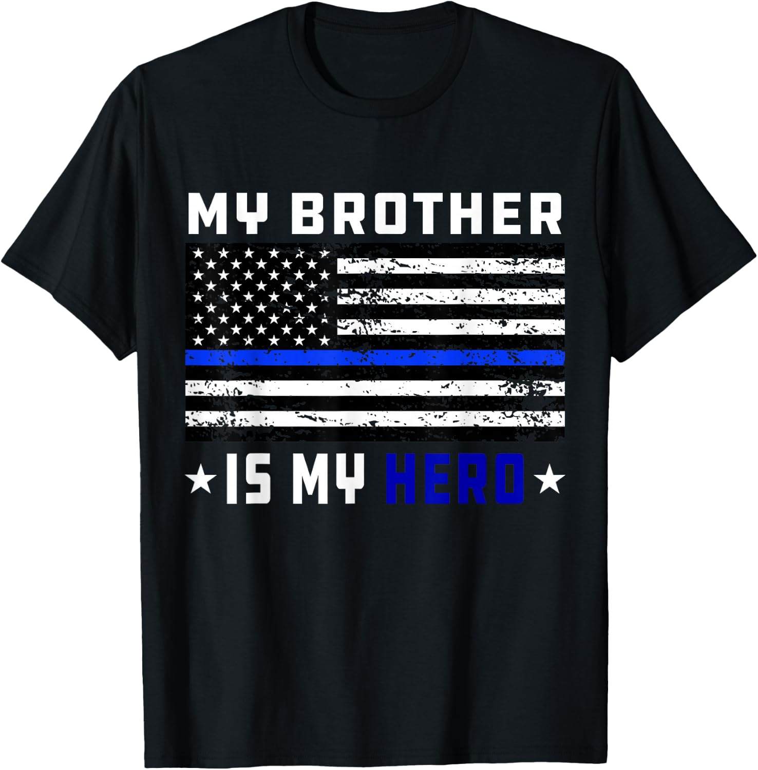 My Brother is My Hero Shirt Thin Blue Line Police Flag T-Shirt - T-Shirt | Black
