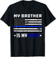 My Brother is My Hero Shirt Thin Blue Line Police Flag T-Shirt - T-Shirt | Black