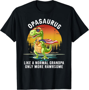 Opasaurus Like a Normal Grandpa Only More Rawrsome T-Shirt - T-Shirt | Black