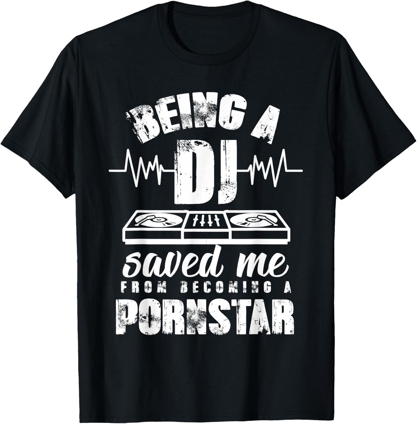 Vintage Being a DJ saved me from becoming a porn star gift T-Shirt - T-Shirt | Black
