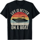 Vintage Life Is Better On A Boat Captain Boating Pontoon T-Shirt - T-Shirt | Black