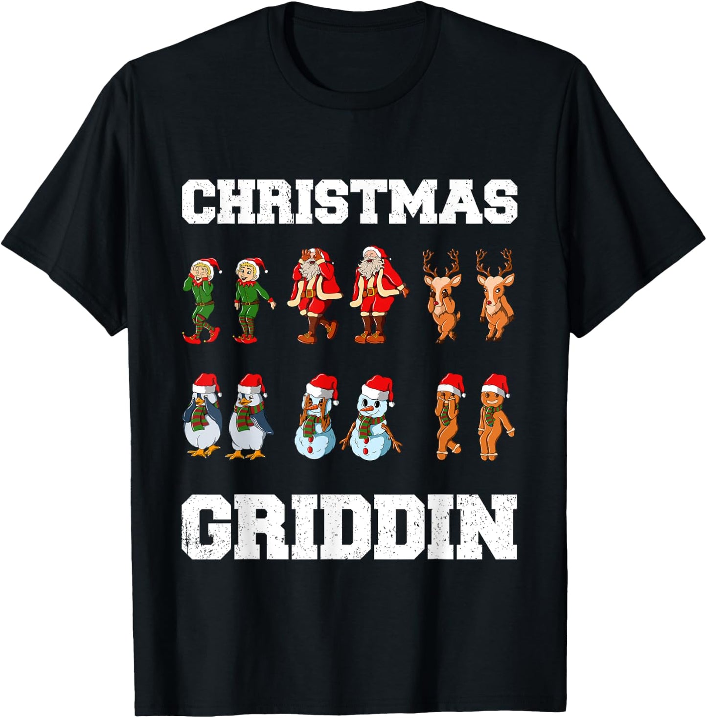 Christmas Santa Claus Snowman Reindeer Griddy Griddin T-Shirt - T-Shirt | Black