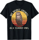 Vintage Tawny Owl My Spirit Animal Is a Tawny Owl Lover T-Shirt - T-Shirt | Black