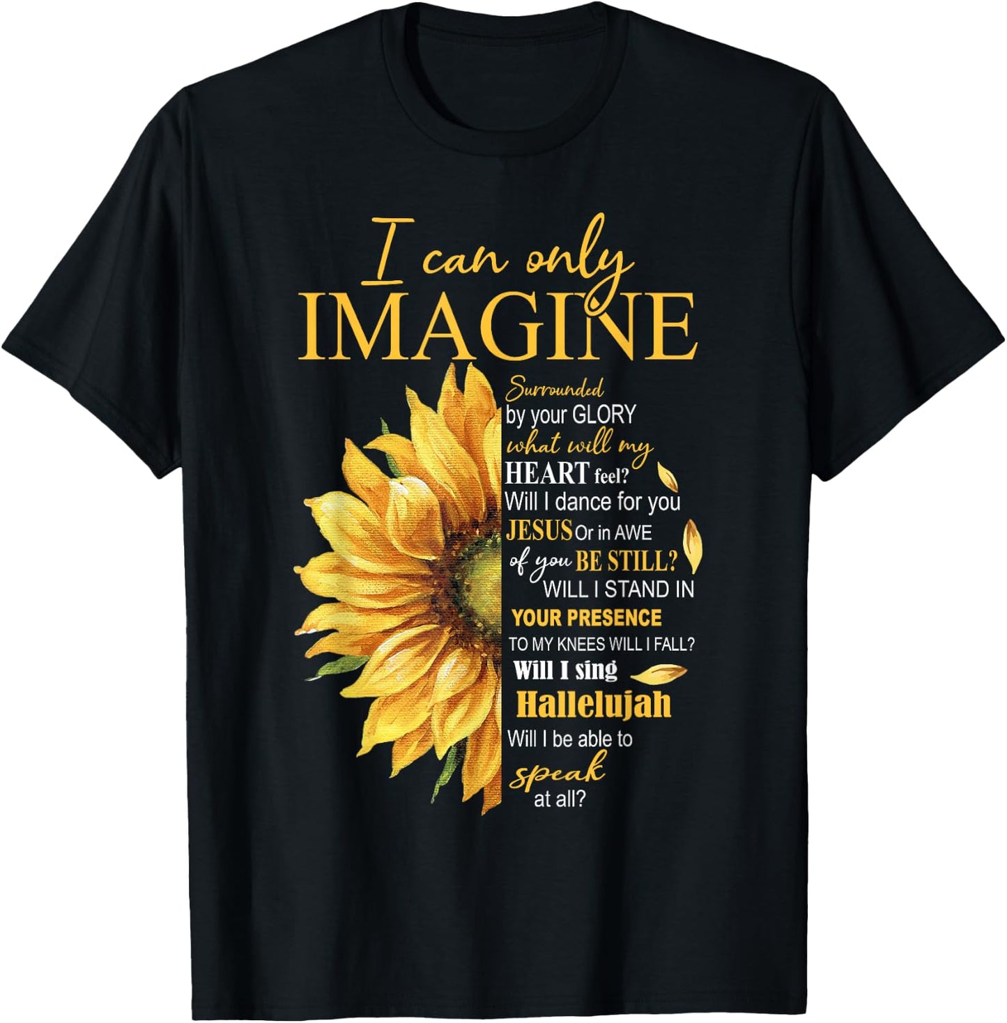 I Only Can Imagine Faith Christian Catholic Jesus God Lover T-Shirt - T-Shirt | Black