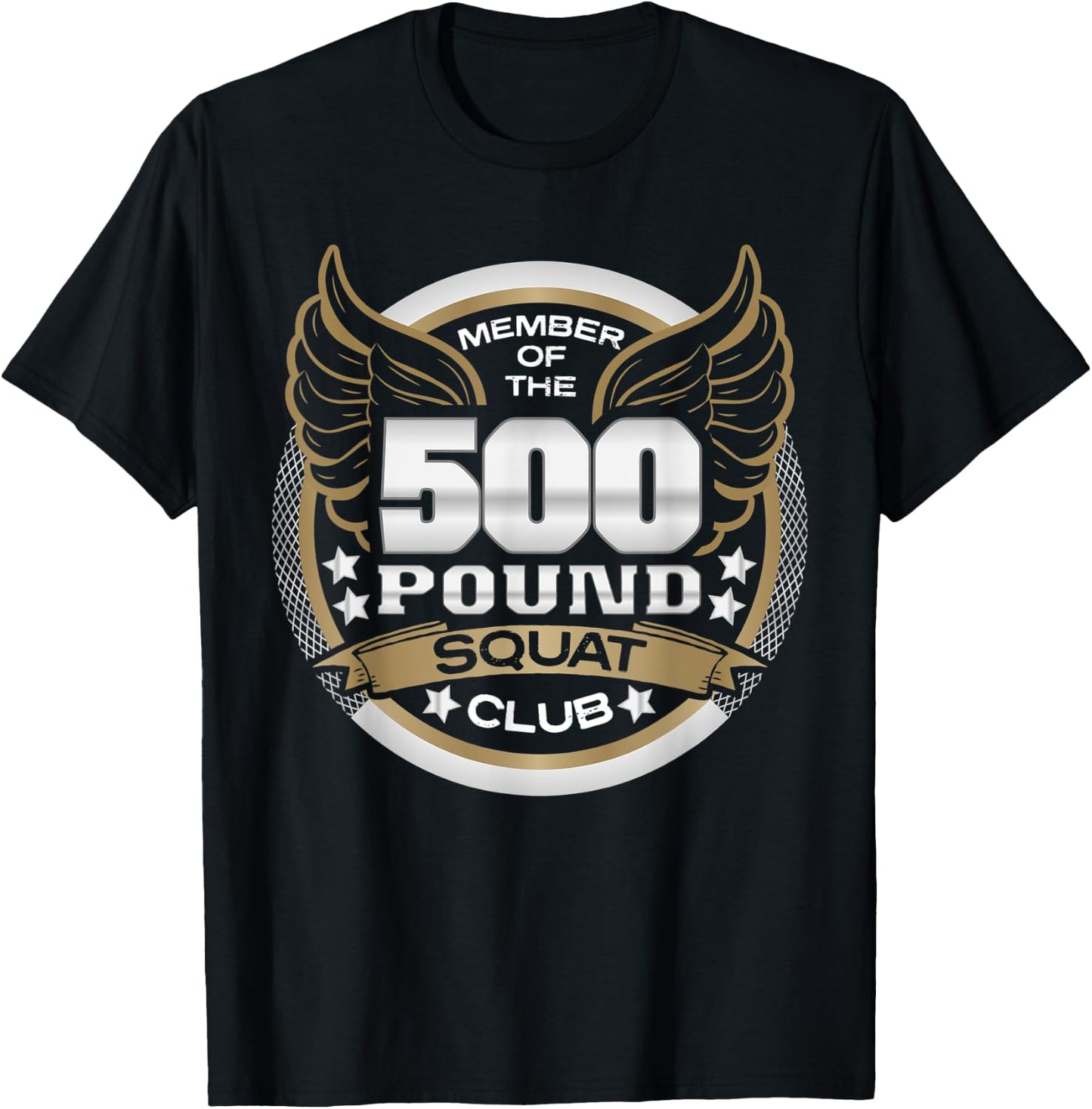 500 Pound Squat Club for Powerlifter Weightlifter Gym T-Shirt - T-Shirt | Black