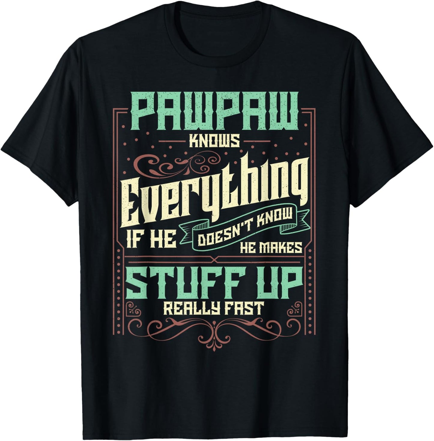 Pawpaw Shirt Pawpaw Shirts Pawpaw Knows Everything T-Shirt - T-Shirt | Black