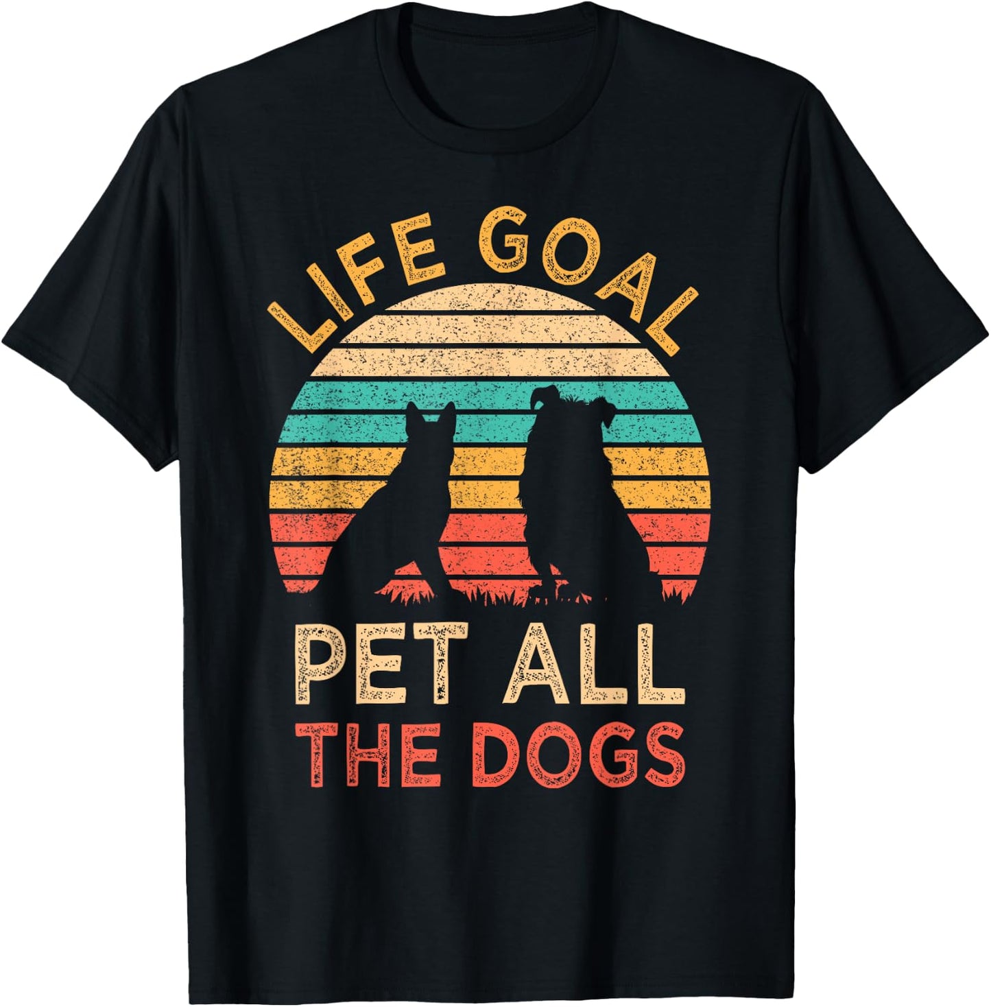 Life Goal Pet All The Dogs Funny Vintage Dog Lover Gift Women Kids T-Shirt - T-Shirt | Black