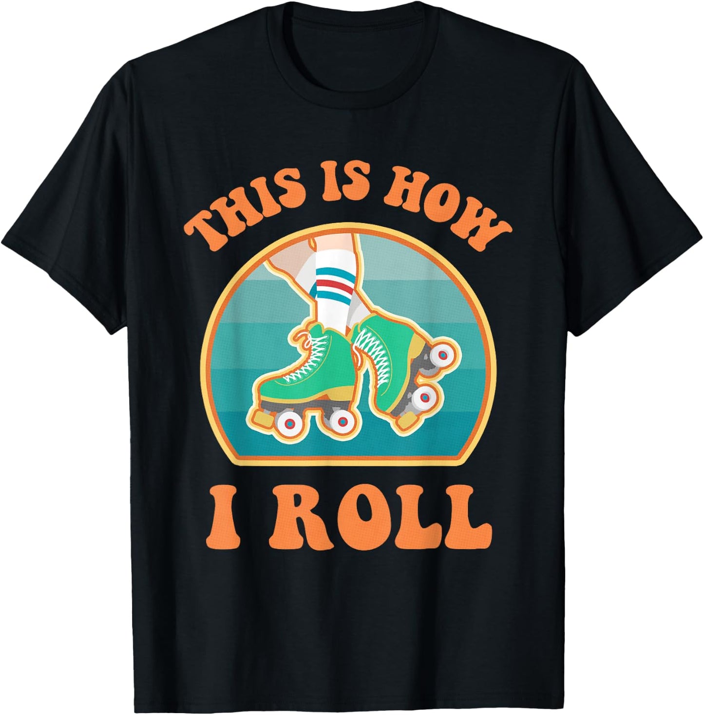 This Is How I Roll Roller Skate Funny Vintage Skating Gifts T-Shirt - T-Shirt | Black