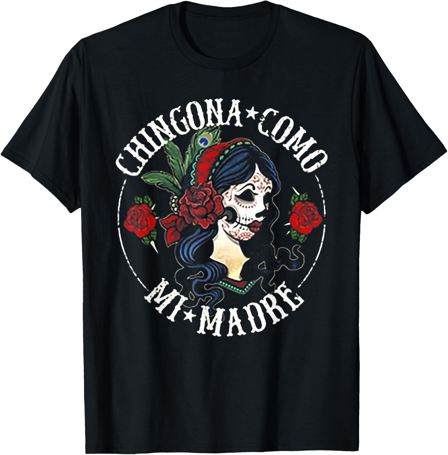 Chingona Como Mi Madre T-Shirt - T-Shirt | Black