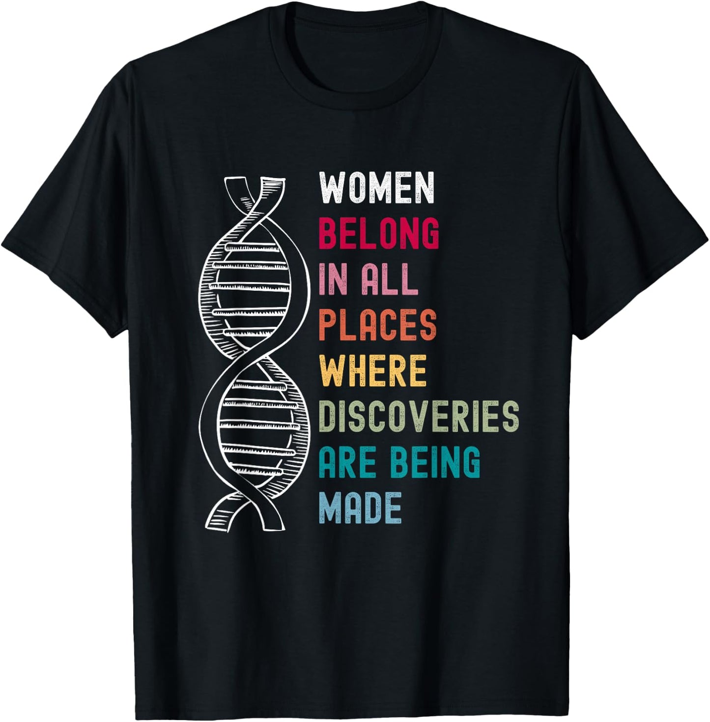 Women Belong in Science, Feminist and STEM Girl Empowerment T-Shirt - T-Shirt | Black
