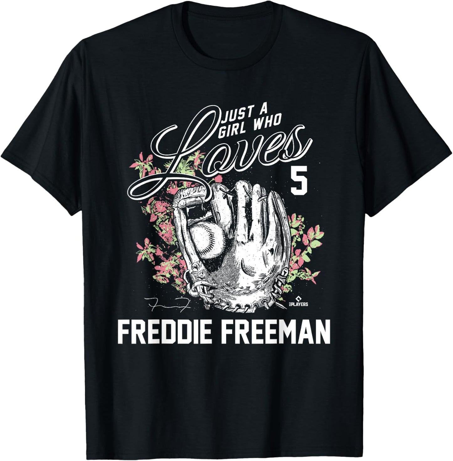 Just a Girl who Loves Freddie Freeman T-Shirt - T-Shirt | Black