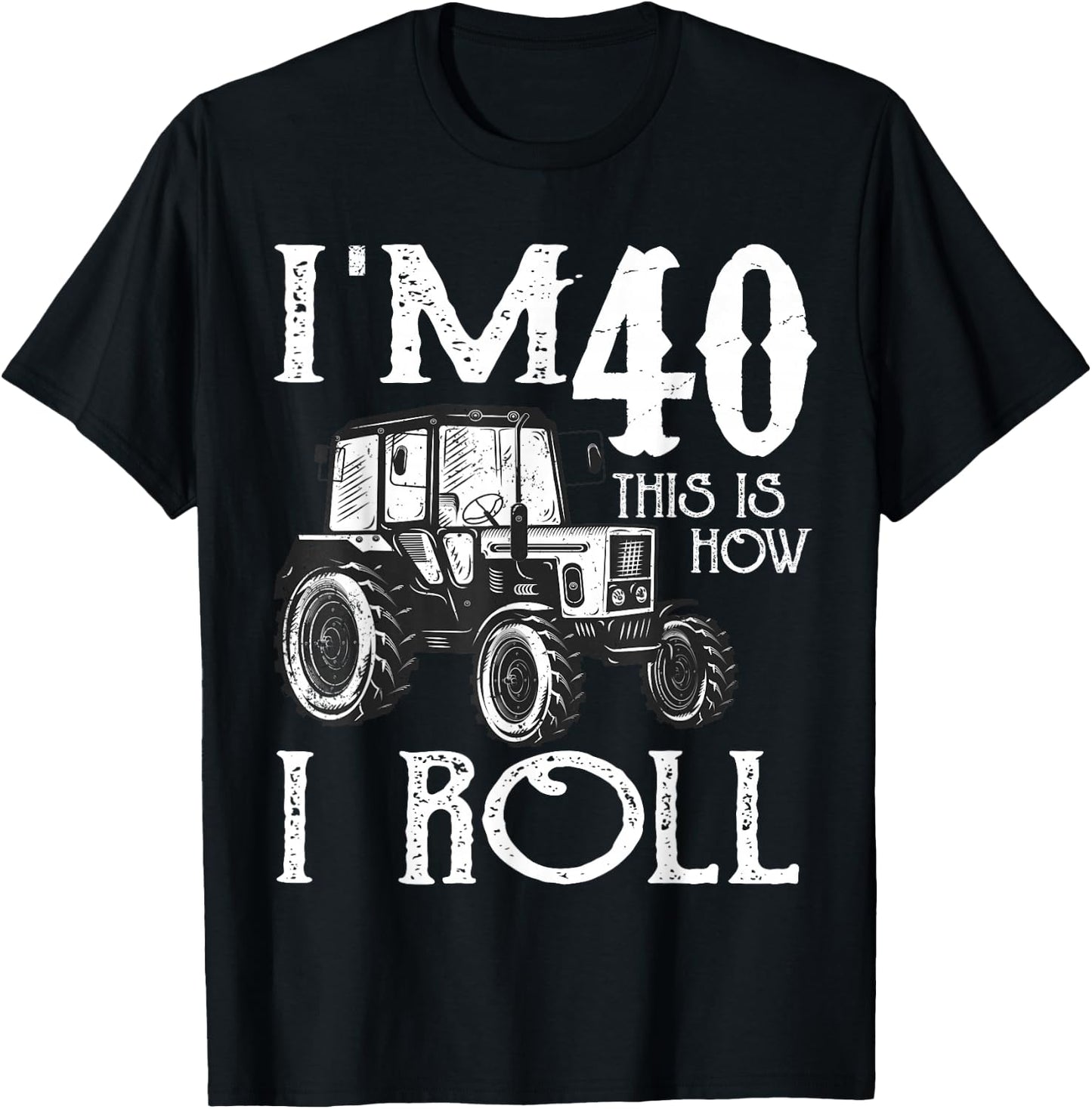 40th Birthday Tractors Farmer Rancher Funny Saying Vintage T-Shirt - T-Shirt | Black