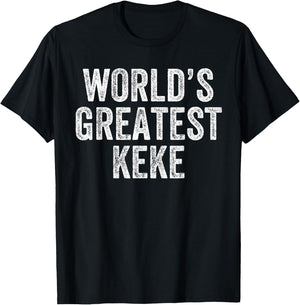 World's Greatest Keke Funny Grandma Joke Mother's Day T-Shirt - T-Shirt | Black
