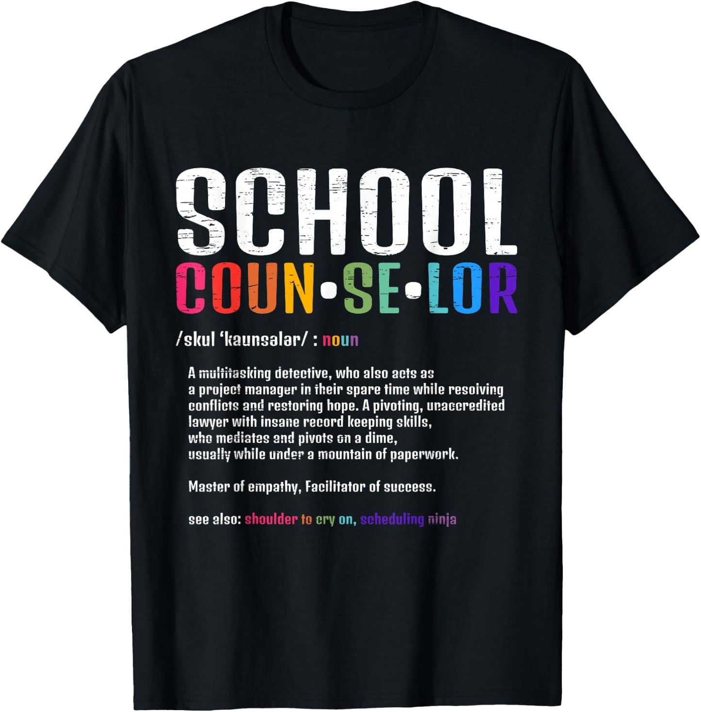 School Counselor for a Men Woman School Counselor T-Shirt - T-Shirt | Black