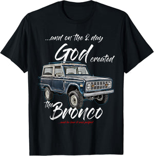 On the 8. day God,Classic Bronco on Truck,Lifted Square Body T-Shirt - T-Shirt | Black