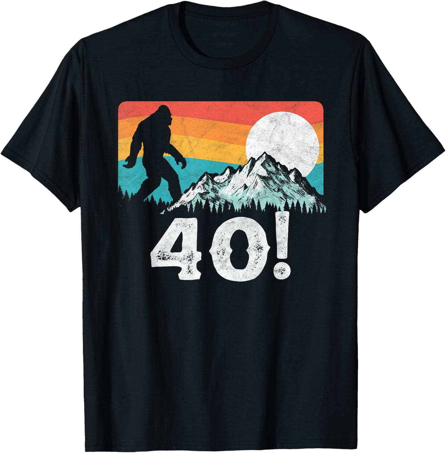 Funny Bigfoot Mountains 40th Birthday Vintage Graphic T-Shirt - T-Shirt | Black