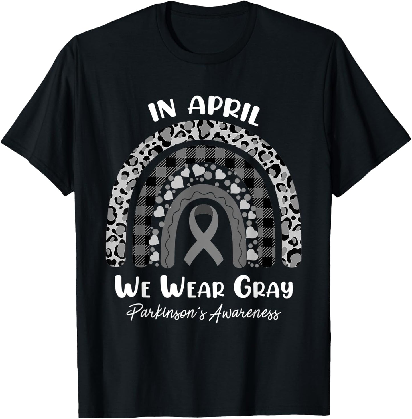 In April We Wear Gray Rainbow Parkinson's Awareness Month T-Shirt - T-Shirt | Black