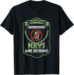 Lock cracker locksmith because keys are boring T-Shirt - T-Shirt | Black