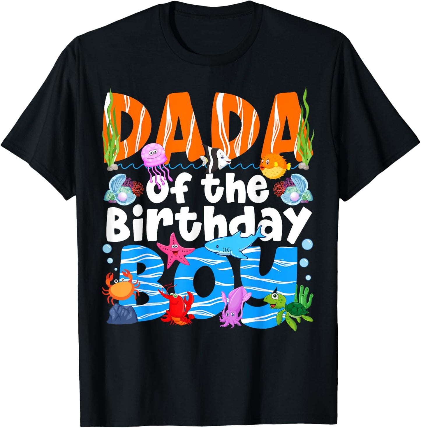 Dada Under Sea Birthday Party Boys Ocean Sea Animals Themed T-Shirt - T-Shirt | Black