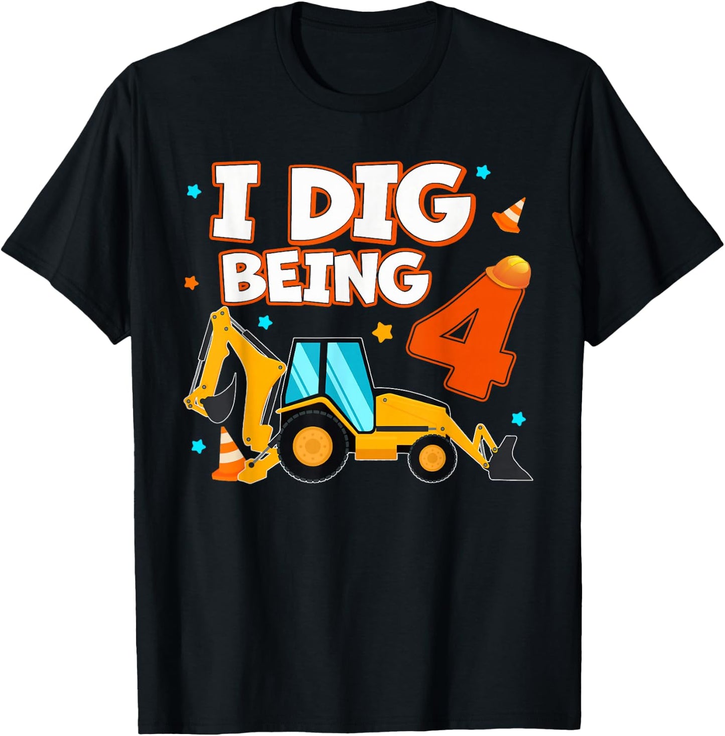 I Dig Being 4 Kids 4th Birthday Construction Digger Truck T-Shirt - T-Shirt | Black
