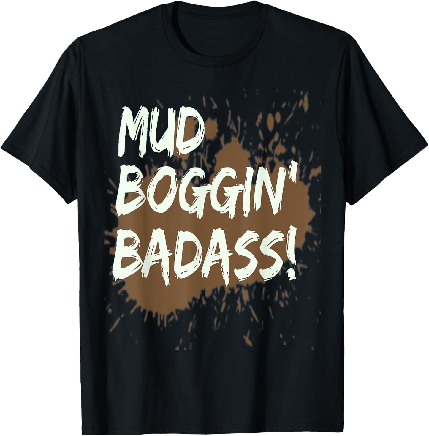 Mud Bogging Mudding Shirt Mud Racing Fan Gifts T Shirt T-Shirt - T-Shirt | Black