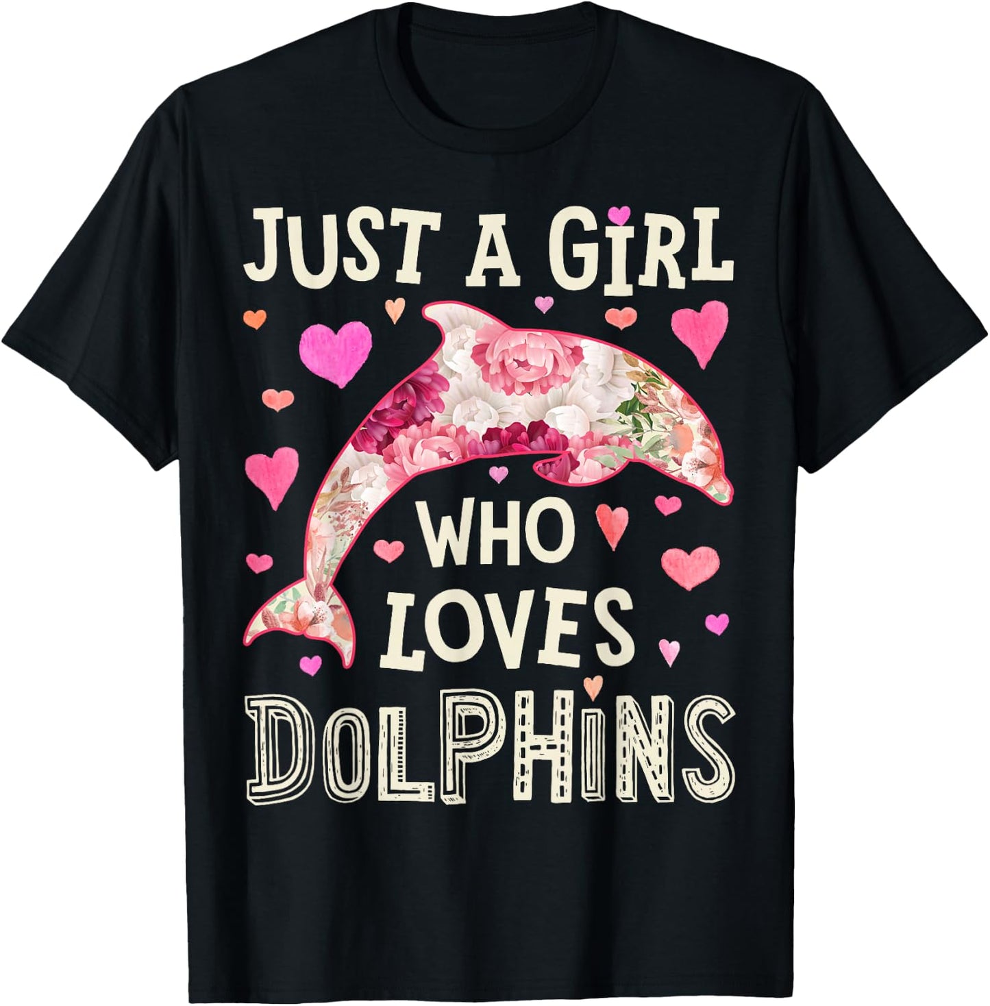 Dolphin Just A Girl Who Loves Sea Animal Flower Women Floral T-Shirt - T-Shirt | Black